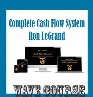 Complete Cash Flow System – Ron LeGrand