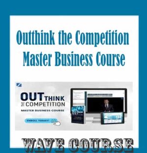 Outthink the Competition Master Business Course - Kaihan Krippendorff