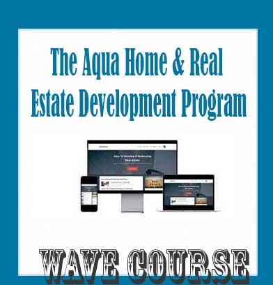 The Aqua Home & Real Estate Development Program