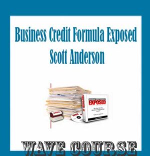 Business Credit Formula Exposed - Scott Anderson